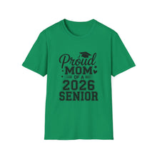 Load image into Gallery viewer, Proud Mom of a 2026 Senior T-Shirt
