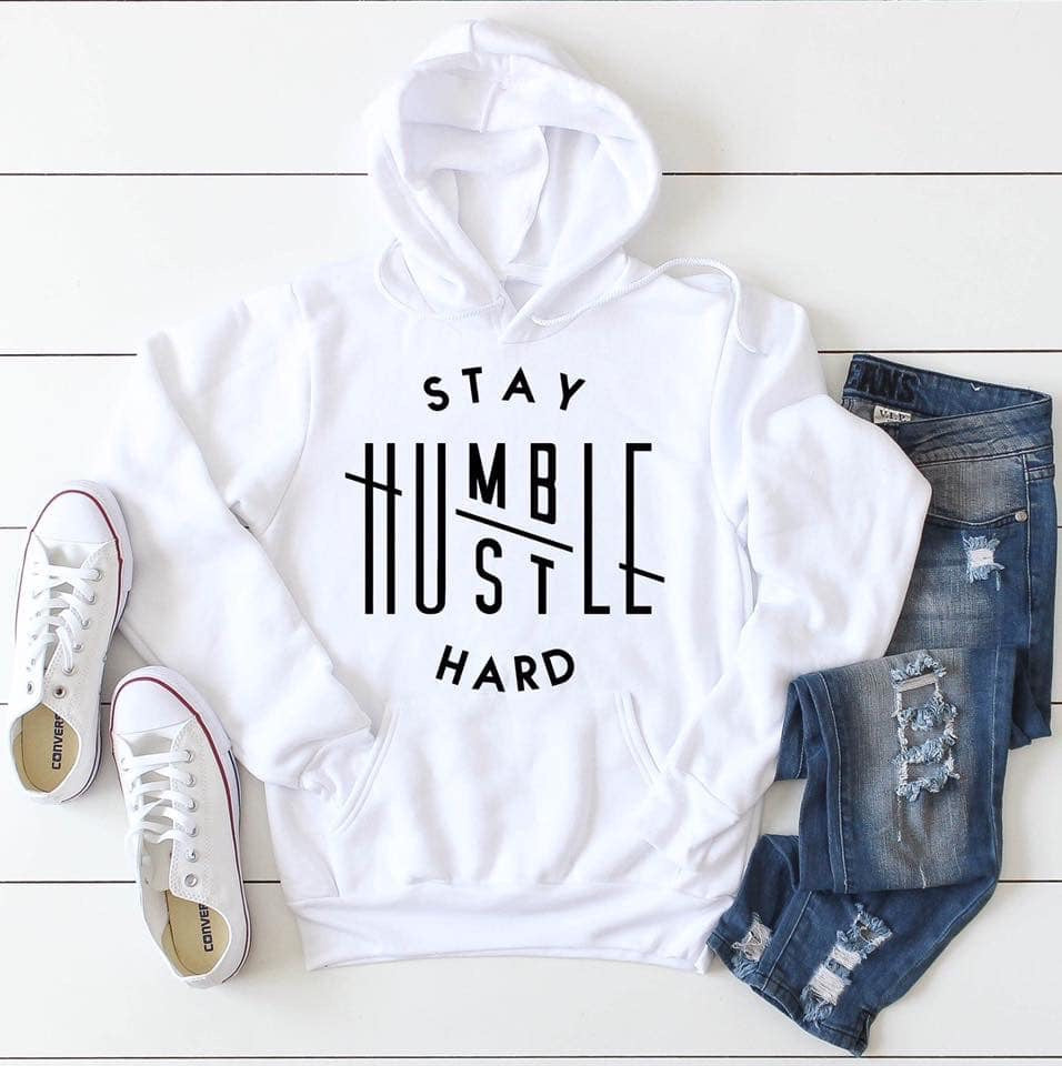 Stay Humble , Hustle Hard